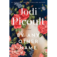 By Any Other Name: A Novel Hardcover